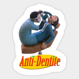 Rabid Anti-Dentite Sticker